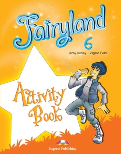 Fairyland 6 - activity book Fairyland 6 - activity book