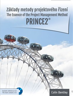 Základy metody projektového řízení PRINCE2® Základy metody projektového řízení PRINCE2®