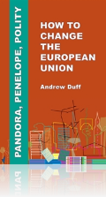 How to Change the European Union How to Change the European Union