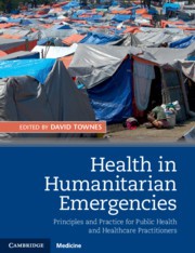 Health in Humanitarian Emergencies Health in Humanitarian Emergencies