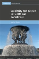 Solidarity and Justice in Health and Social Care Solidarity and Justice in Health and Social Care