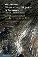The Impact of Climate Change Mitigation on Indigenous and Forest Communities The Impact of Climate Change Mitigation on Indigenous and Forest Communities