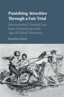 Punishing Atrocities through a Fair Trial Punishing Atrocities through a Fair Trial