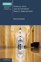 Judicial Acts and Investment Treaty Arbitration Judicial Acts and Investment Treaty Arbitration