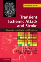 Transient Ischemic Attack and Stroke: Diagnosis, Investigation and Treatment Transient Ischemic Attack and Stroke: Diagnosis, Investigation and Treatment