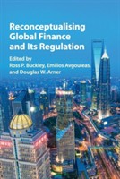 Reconceptualising Global Finance and its Regulation Reconceptualising Global Finance and its Regulation