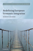 Redefining European Economic Integration