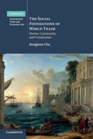The Social Foundations of World Trade The Social Foundations of World Trade