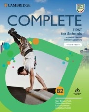 Complete First for Schools 2nd Edition - Student's Book without Answers with Online Practice