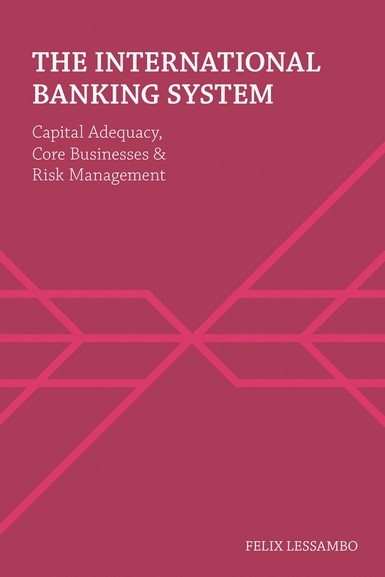 The International Banking System The International Banking System