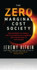 The Zero Marginal Cost Society The Zero Marginal Cost Society