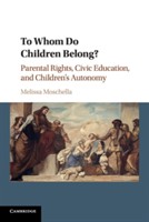 To Whom Do Children Belong? To Whom Do Children Belong?
