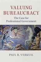 Valuing Bureaucracy Valuing Bureaucracy