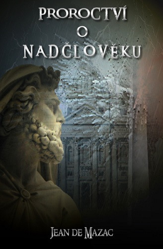 Proroctví o Nadčlověku Proroctví o Nadčlověku
