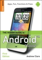 The Rough Guide to Android Phones The Rough Guide to Android Phones