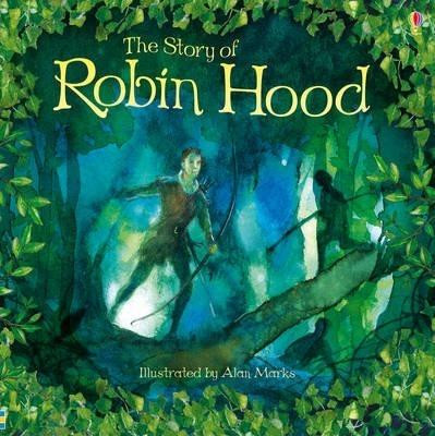 The Story of Robin Hood The Story of Robin Hood