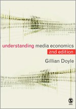 Understanding Media Economics Understanding Media Economics