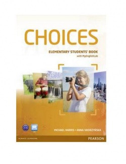 Choices Elementary Student's Book with MyEnglishLab