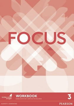 Focus 3 Workbook - Pracovný zošit Focus 3 Workbook - Pracovný zošit