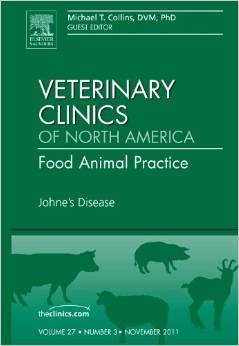Johne´s Disease, An Issue of Veterinary Clinics Johne´s Disease, An Issue of Veterinary Clinics