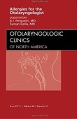 Allergies for the Otolaryngologist Allergies for the Otolaryngologist