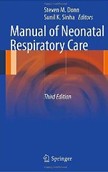 Manual of Neonatal Respiratory Care Manual of Neonatal Respiratory Care