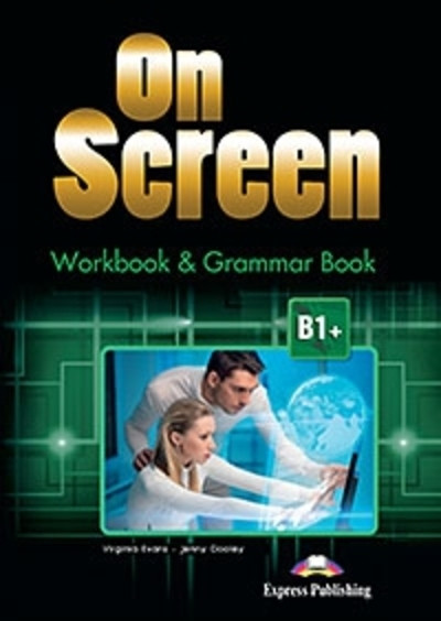 On Screen B1+ - Worbook and Grammar + ieBook (Black edition)