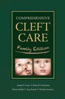 Comprehensive Cleft Care: Family Edition Comprehensive Cleft Care: Family Edition