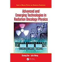 Advanced and Emerging Technologies in Radiation Oncology Physics