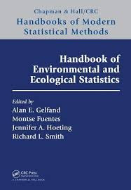Handbook of Environmental and Ecological Statistics Handbook of Environmental and Ecological Statistics
