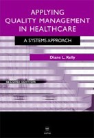 Applying Quality Management in Healthcare Applying Quality Management in Healthcare