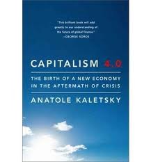 Capitalism 4.0 : The Birth of a New Economy in the Aftermath of Crisis