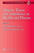 Adipose Tissue and Adipokines in Health and Disease Adipose Tissue and Adipokines in Health and Disease