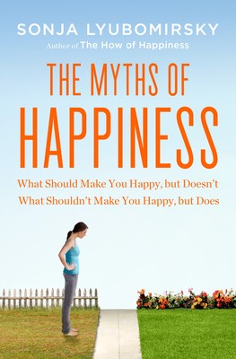 The Myths of Happiness