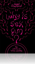 Why Is Sex Fun?