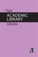The Facet Academic Library Collection The Facet Academic Library Collection