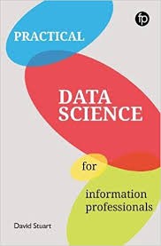 Practical Data Science for Information Professionals