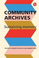 Community Archives Sustaining Memory