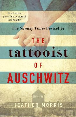 The Tattooist of Auschwit The Tattooist of Auschwit