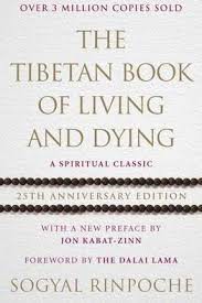 Tibetan Book of Living and Dying