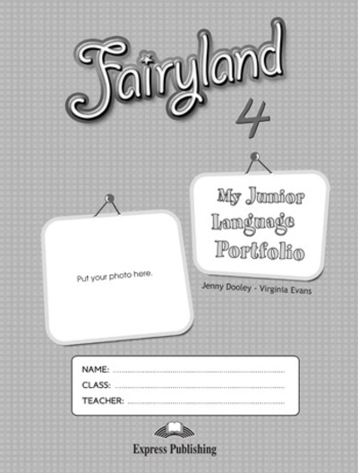 Fairyland 4 - junior language portfolio Fairyland 4 - junior language portfolio