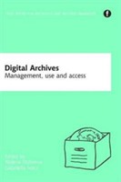 Digital Archives Management, access and use