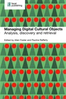 Managing Digital Cultural Objects Analysis, discovery and retrieval