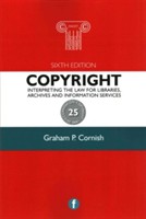 Copyright Interpreting the law for libraries, archives and information services