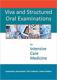 Viva and Structured Oral Examinations in Intensive Care Medicine