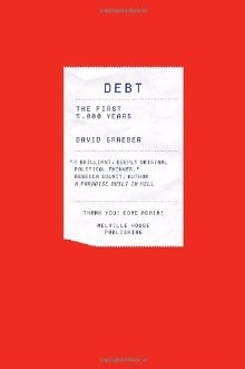 Debt : The First 5,000 Years