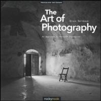 The Art of Photography: An Approach to Personal Expression