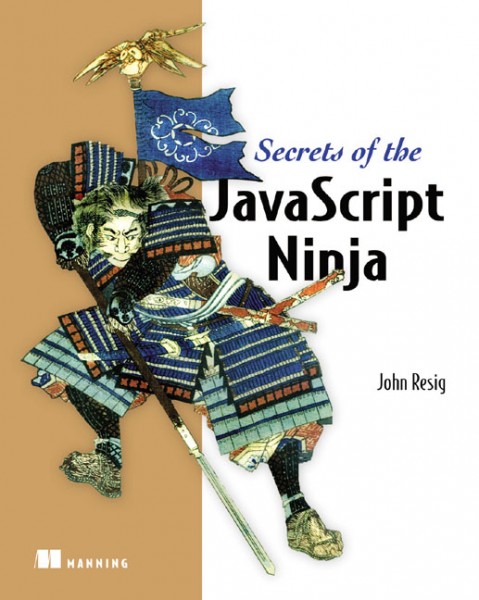 Secrets of the Javascript Ninja