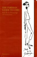 Parisian Chic: A Style Guide by Ines de la Fressange Parisian Chic: A Style Guide by Ines de la Fressange