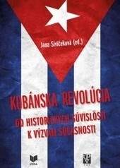 KUBÁNSKA REVOLÚCIA /Od historických súvislostí k význam súčasnosti KUBÁNSKA REVOLÚCIA /Od historických súvislostí k význam súčasnosti